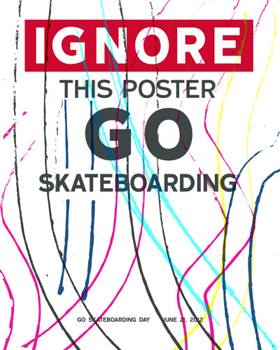 go-skateboarding-day-poster-2012